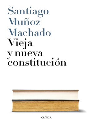 cover image of Vieja y nueva Constitución